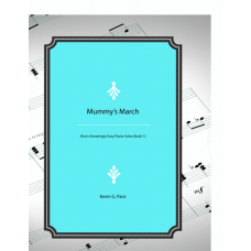 Mummy's March - easy piano solo