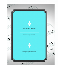 Shortnin' Bread: vocal solo, unison choir or piano solo
