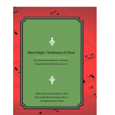 Silent Night, Testimony of Christ - SATB choir