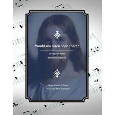 Would You Have Been There? sacred Christmas hymn