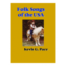 Folk Songs of the USA, piano solo, vocal solo or unison choir