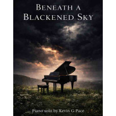 Beneath a Blackened Sky (a chaconne), piano solo