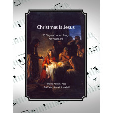 Christmas is Jesus: 15 Original Songs for Vocal Solo