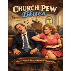 The Church Pew Blues, 12 bar comedic vocal solo