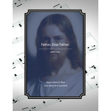Father, Dear Father, sacred music for SATB choir