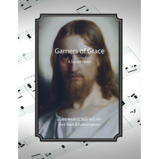 Garners of Grace, a sacred hymn