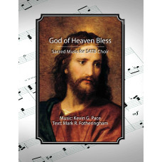 God of Heaven Bless, sacred music for SATB choir