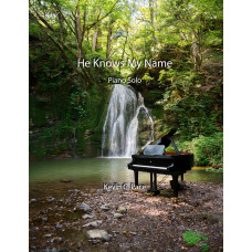 He Knows My Name, a piano solo
