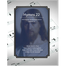 Hymns 22: 100 Original, Sacred SATB Hymns