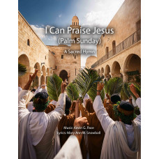 I Can Praise Jesus, a sacred hymn