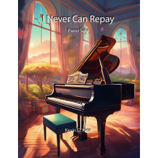 I Never Can Repay, piano solo