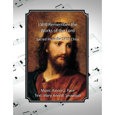 I Will Remember the Works of the Lord (Psalm 77), sacred music for SATB choir