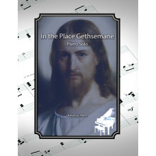 In the Place Gethsemane, piano solo