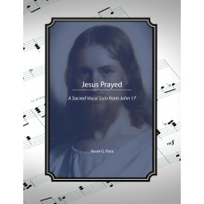 Jesus Prayed, Sacred music for Baritone solo