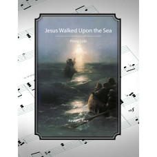 Jesus Walked Upon the Sea, piano solo