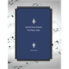 Lyrical Tone Poems for Piano Solo