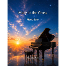 Mary at the Cross, sacred piano solo prelude