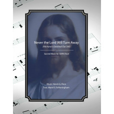 Never the Lord Will Turn Away, sacred music for SATB choir
