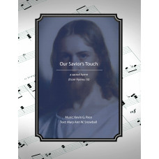 Our Savior's Touch - a sacred hymn