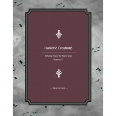 Pianistic Creations, original piano solos book 17