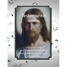 Testemunho, SATB coro (Português) Testemunho, SATB coro (Português)