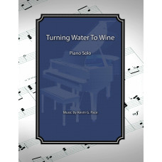 Turning Water to Wine, piano solo