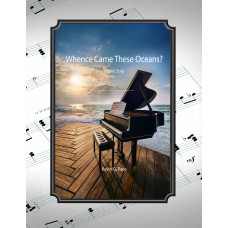 Whence Came These Oceans, piano solo