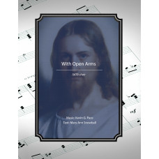 With Open Arms, sacred music for SATB choir